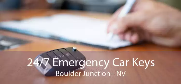 24/7 Emergency Car Keys Boulder Junction - NV