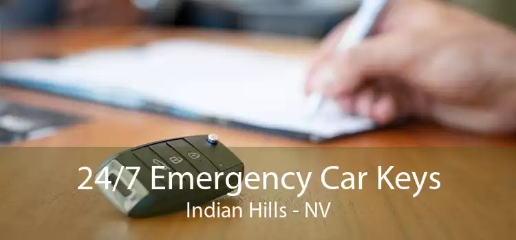 24/7 Emergency Car Keys Indian Hills - NV