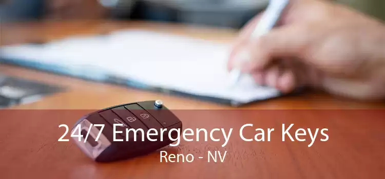 24/7 Emergency Car Keys Reno - NV
