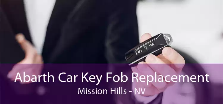 Abarth Car Key Fob Replacement Mission Hills - NV