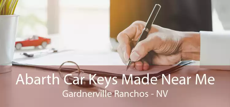 Abarth Car Keys Made Near Me Gardnerville Ranchos - NV