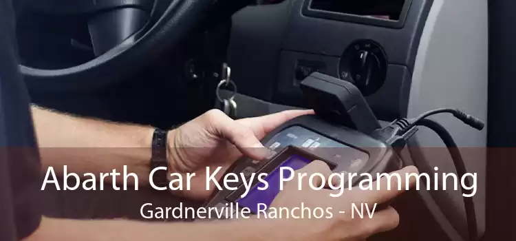 Abarth Car Keys Programming Gardnerville Ranchos - NV