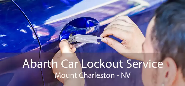 Abarth Car Lockout Service Mount Charleston - NV