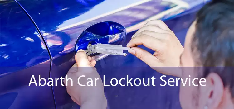 Abarth Car Lockout Service  - 