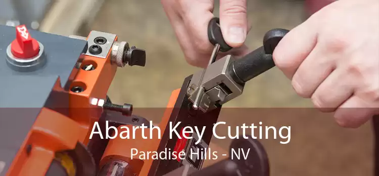 Abarth Key Cutting Paradise Hills - NV