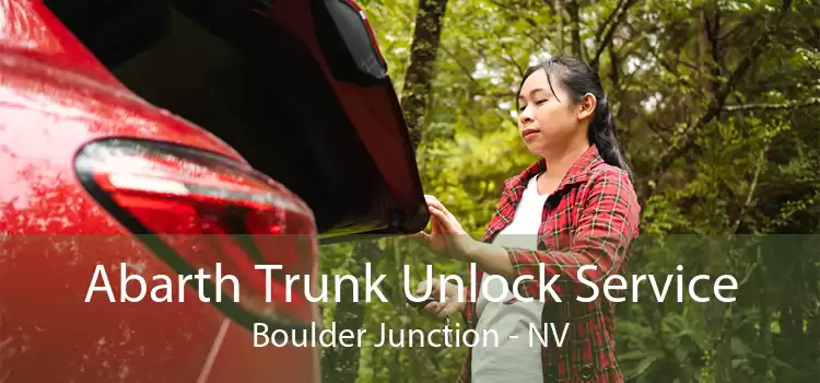 Abarth Trunk Unlock Service Boulder Junction - NV