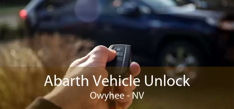 Abarth Vehicle Unlock Owyhee - NV