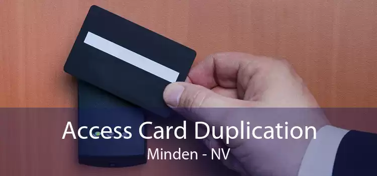 Access Card Duplication Minden - NV