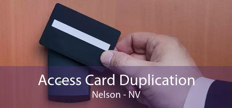 Access Card Duplication Nelson - NV