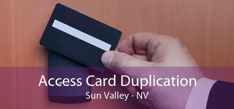 Access Card Duplication Sun Valley - NV