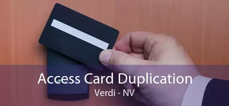 Access Card Duplication Verdi - NV