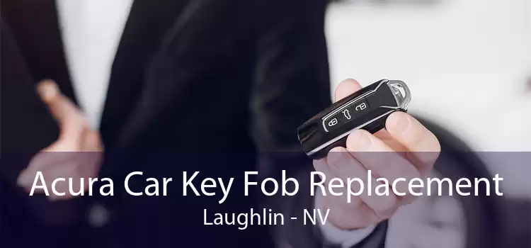 Acura Car Key Fob Replacement Laughlin - NV