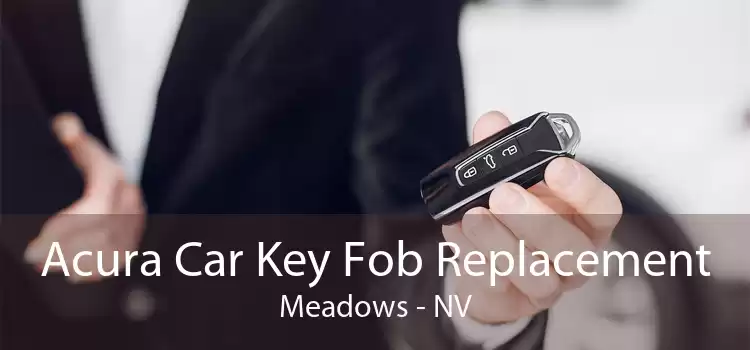 Acura Car Key Fob Replacement Meadows - NV