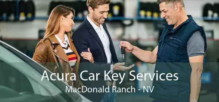 Acura Car Key Services MacDonald Ranch - NV