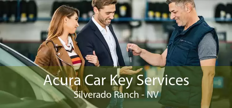 Acura Car Key Services Silverado Ranch - NV