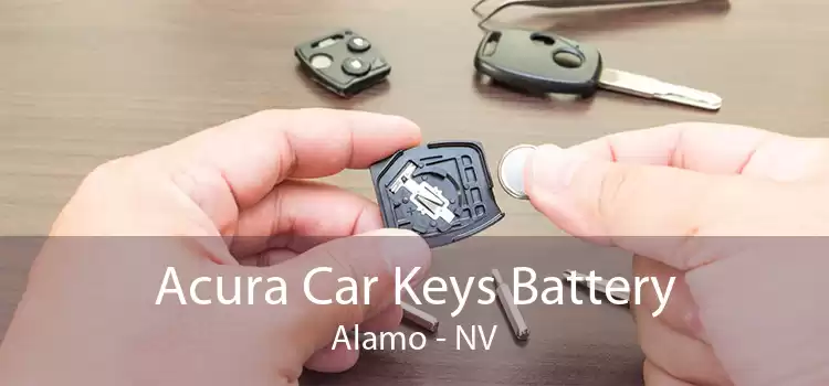 Acura Car Keys Battery Alamo - NV