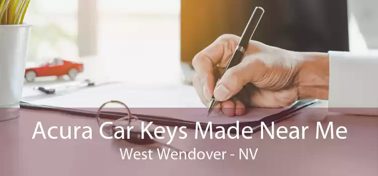Acura Car Keys Made Near Me West Wendover - NV