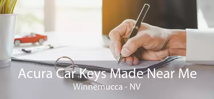 Acura Car Keys Made Near Me Winnemucca - NV