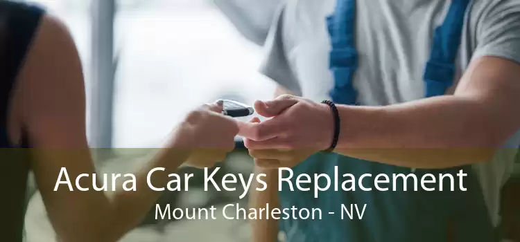 Acura Car Keys Replacement Mount Charleston - NV