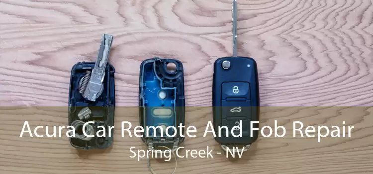 Acura Car Remote And Fob Repair Spring Creek - NV