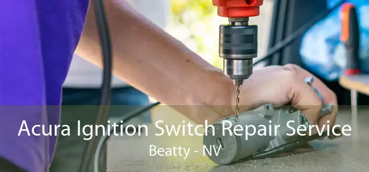 Acura Ignition Switch Repair Service Beatty - NV