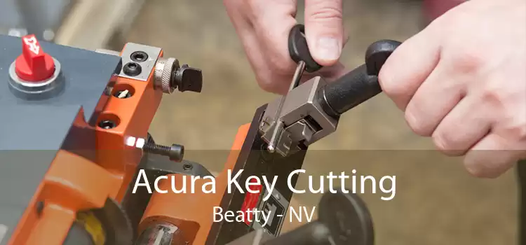 Acura Key Cutting Beatty - NV