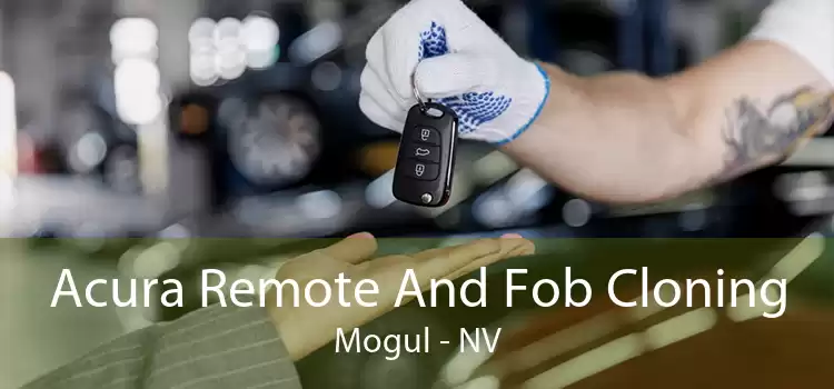 Acura Remote And Fob Cloning Mogul - NV