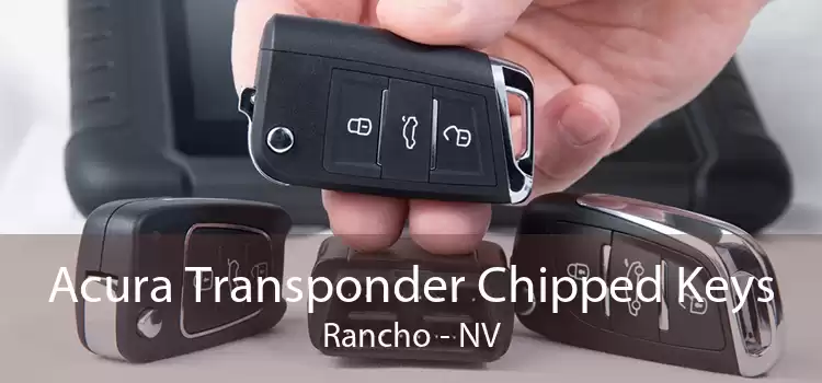 Acura Transponder Chipped Keys Rancho - NV