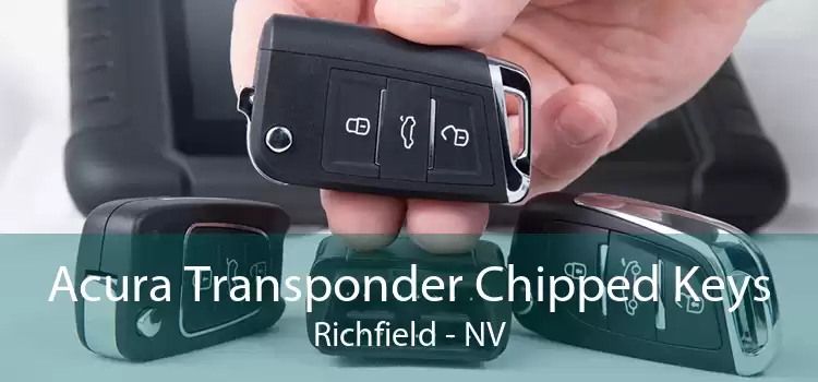 Acura Transponder Chipped Keys Richfield - NV