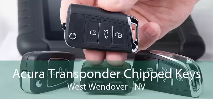 Acura Transponder Chipped Keys West Wendover - NV