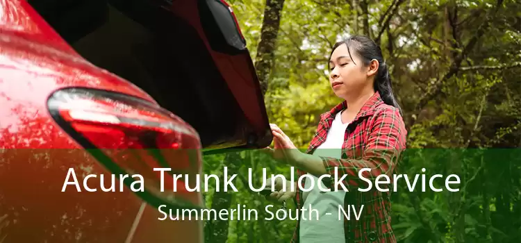 Acura Trunk Unlock Service Summerlin South - NV