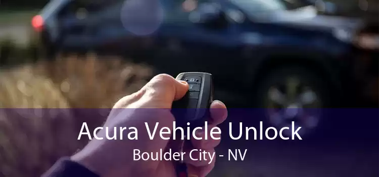 Acura Vehicle Unlock Boulder City - NV