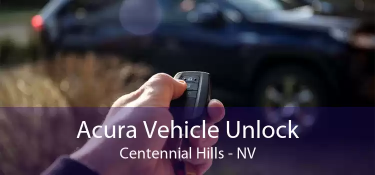 Acura Vehicle Unlock Centennial Hills - NV