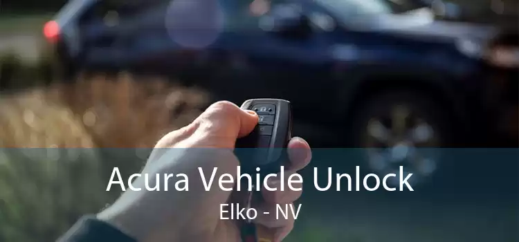 Acura Vehicle Unlock Elko - NV