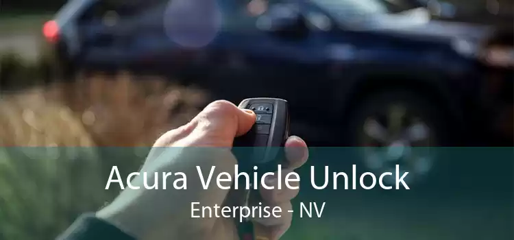 Acura Vehicle Unlock Enterprise - NV