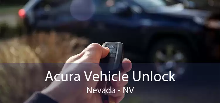 Acura Vehicle Unlock Nevada - NV
