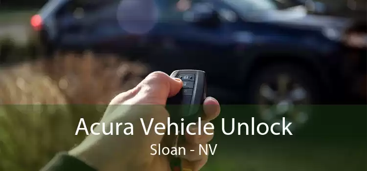 Acura Vehicle Unlock Sloan - NV