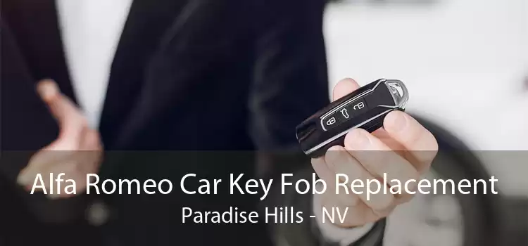 Alfa Romeo Car Key Fob Replacement Paradise Hills - NV