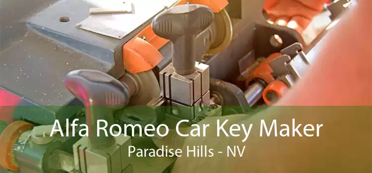 Alfa Romeo Car Key Maker Paradise Hills - NV
