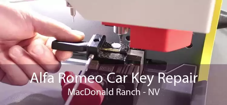 Alfa Romeo Car Key Repair MacDonald Ranch - NV