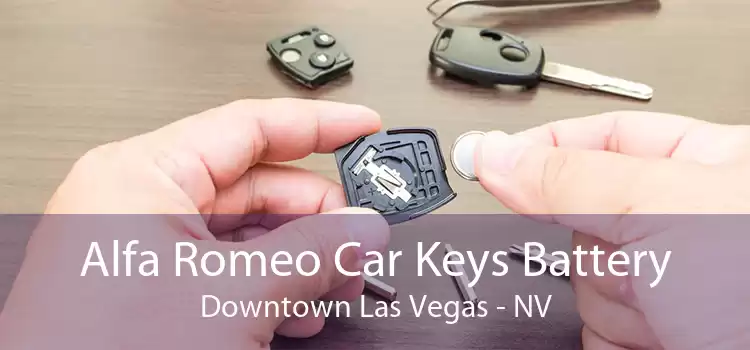 Alfa Romeo Car Keys Battery Downtown Las Vegas - NV