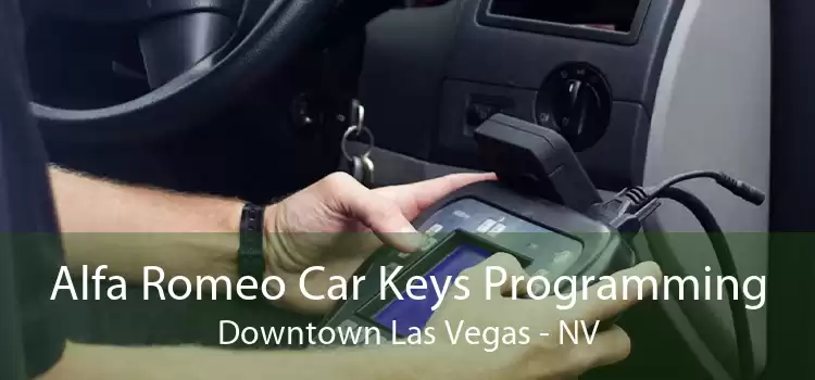 Alfa Romeo Car Keys Programming Downtown Las Vegas - NV