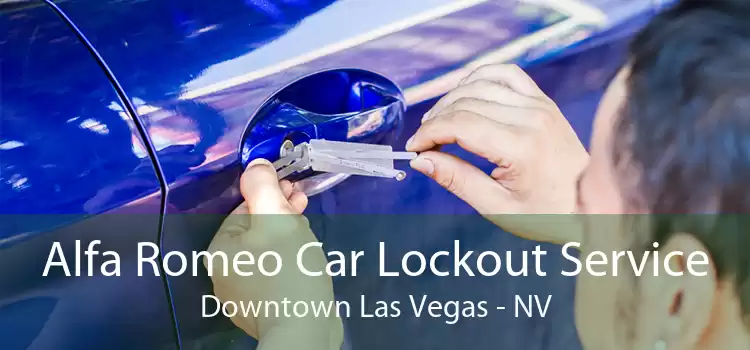 Alfa Romeo Car Lockout Service Downtown Las Vegas - NV