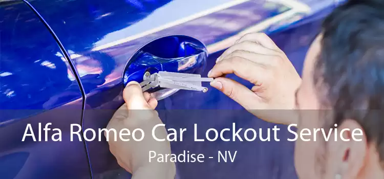 Alfa Romeo Car Lockout Service Paradise - NV