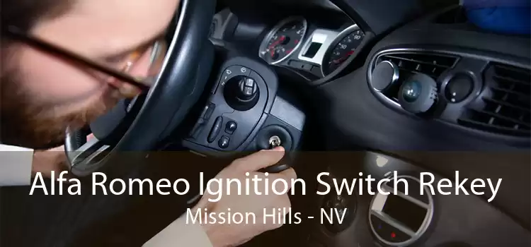 Alfa Romeo Ignition Switch Rekey Mission Hills - NV