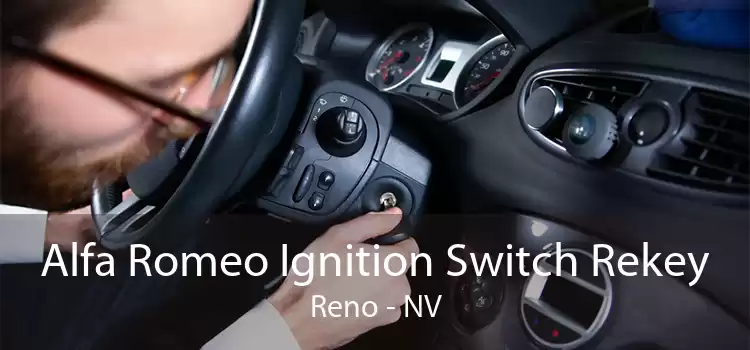 Alfa Romeo Ignition Switch Rekey Reno - NV