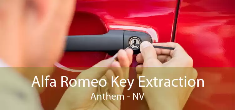 Alfa Romeo Key Extraction Anthem - NV