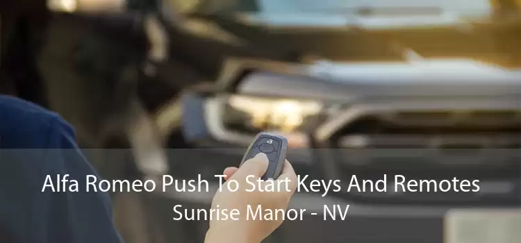 Alfa Romeo Push To Start Keys And Remotes Sunrise Manor - NV
