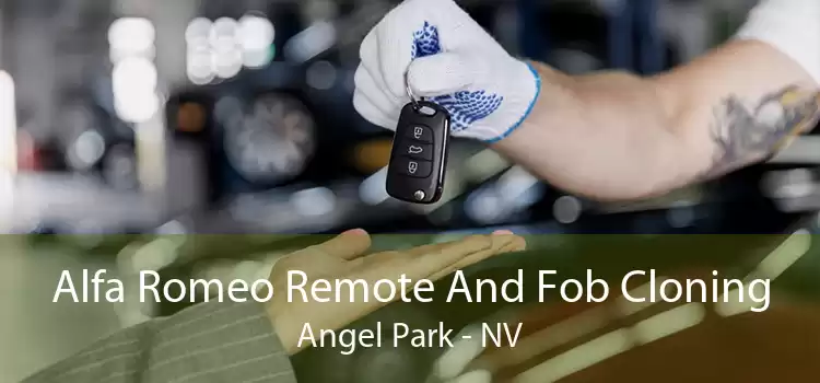 Alfa Romeo Remote And Fob Cloning Angel Park - NV