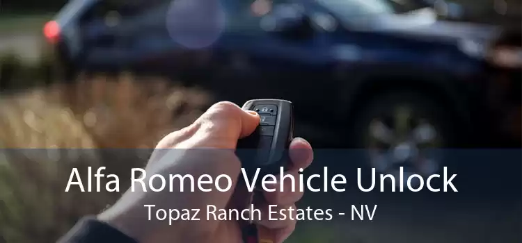 Alfa Romeo Vehicle Unlock Topaz Ranch Estates - NV